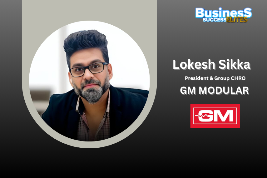 Lokesh Sikka has been appoints as the President & Group CHRO at GM MODULAR.