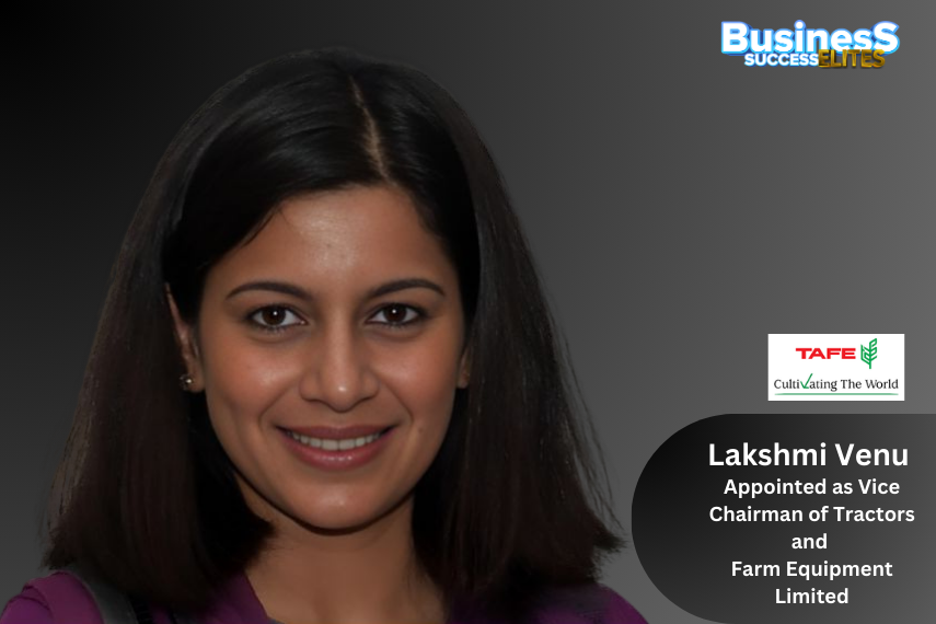 Lakshmi Venu Appoints as Vice Chairman of Tractors and Farm Equipment Limited
