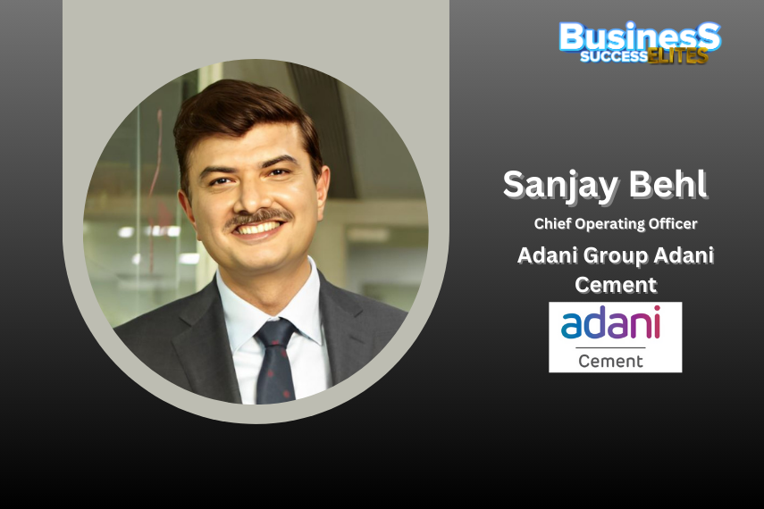 Sanjay Behl has been appoints as the Chief Operating Officer of Adani Group Adani Cement