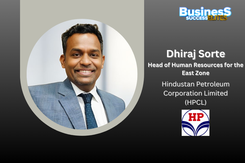 Dhiraj Sorte Appointed Head of HR – East Zone at HPCL