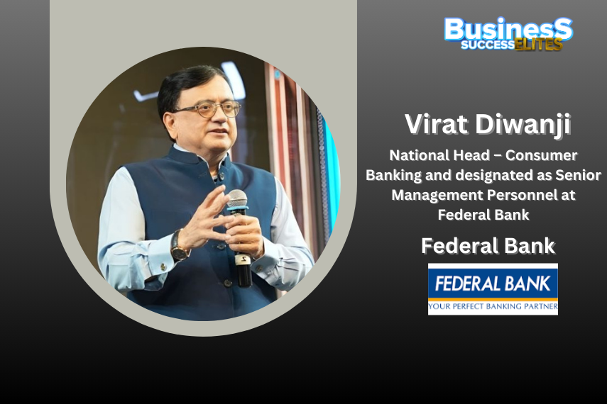 Federal Bank Appoints Virat Diwanji as National Head of Consumer Banking to Drive Strategic Growth
